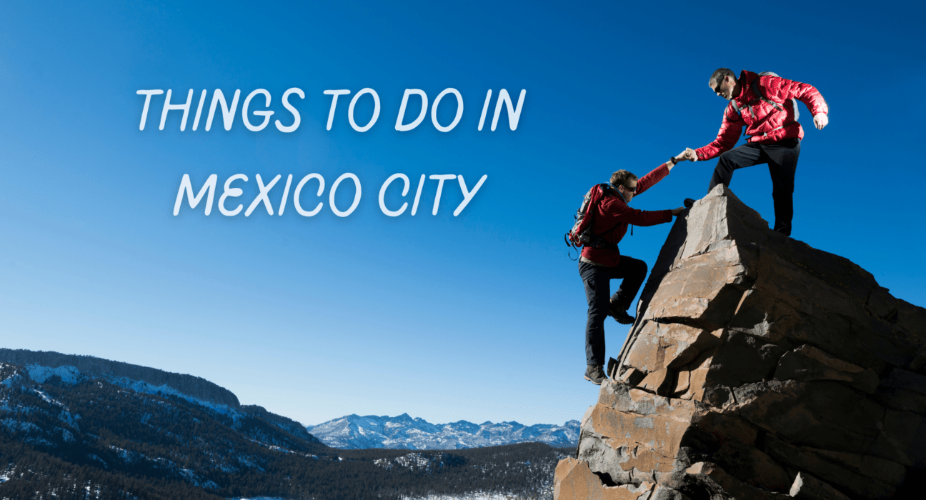 Things to Do in Mexico City